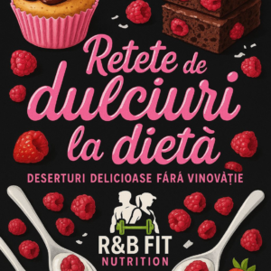 RETETE DE DULCIURI LA DIETA